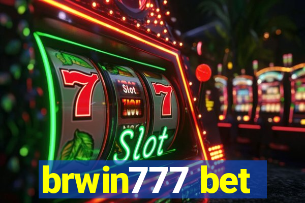brwin777 bet